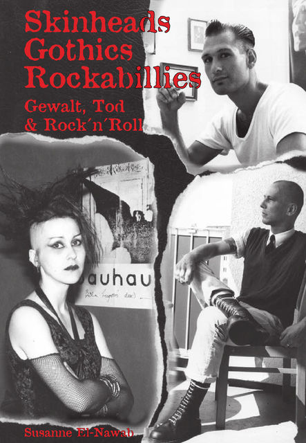 Skinheads – Gothics – Rockabillies, Susanne El-Nawab