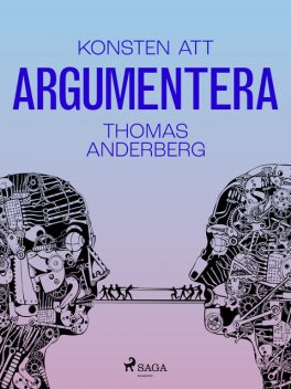 Konsten att argumentera, Thomas Anderberg