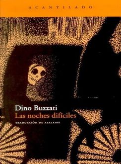 Las Noches Difíciles, Dino Buzzati