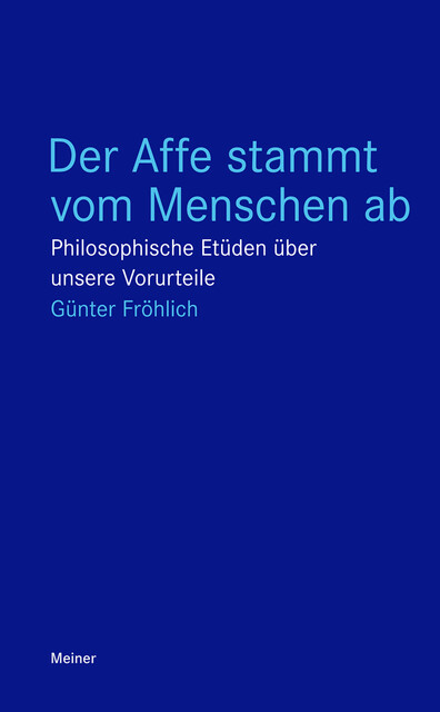 Der Affe stammt vom Menschen ab, Günter Fröhlich