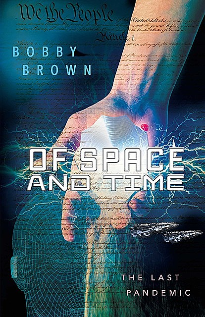 Of Space and Time, Bobby Brown