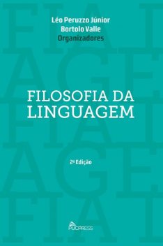 Filosofia da linguagem, Bortolo Valle, Léo Peruzzo Júnior