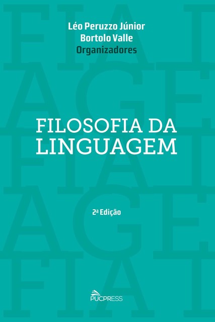Filosofia da linguagem, Bortolo Valle, Léo Peruzzo Júnior