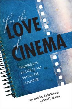 For the Love of Cinema, Rashna Wadia Richards, David Johnson