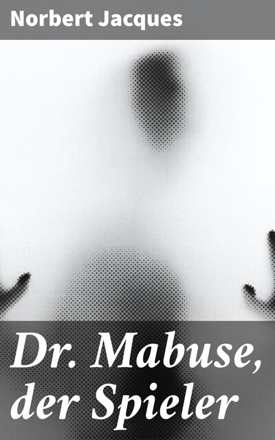 Dr. Mabuse, der Spieler, Norbert Jacques