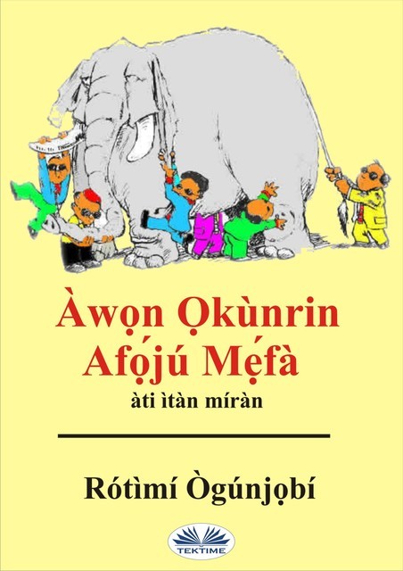 Àwọn Ọkùnrin Afọ́jú Mẹ́fà, Rotimi Ogunjobi