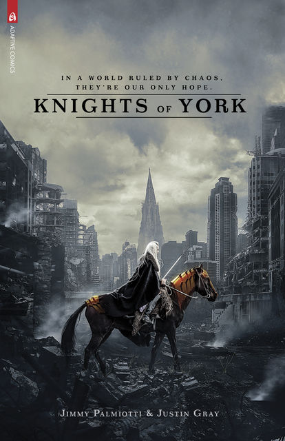 Knights of York, Jimmy Palmiotti, Justin Gray