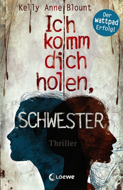 Ich komm dich holen, Schwester, Kelly Anne Blount