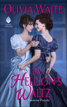 The Hellion's Waltz, Olivia Waite