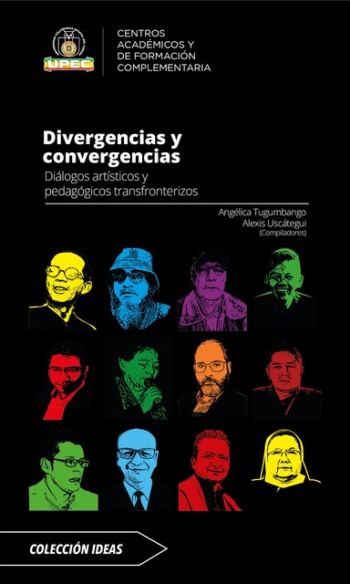 Divergencias y convergencias, Alexis Francisco Uscátegui-Narváez, Angélica Liliana Tugumbango-Suárez