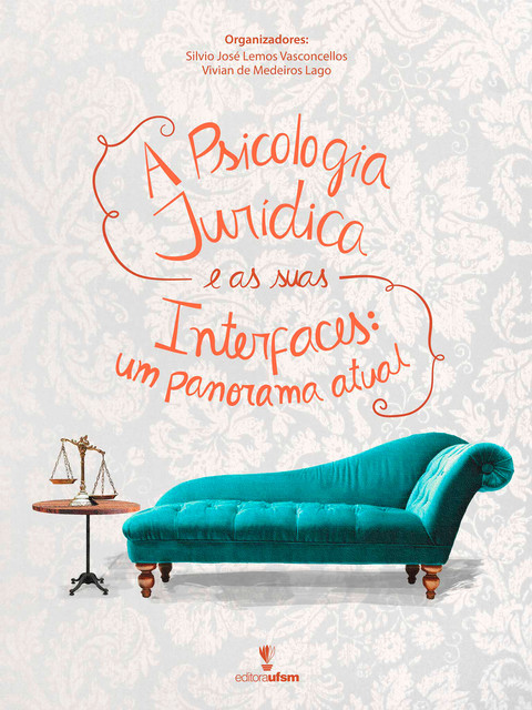 A Psicologia Jurídica e as suas Interfaces, Silvio José Lemos Vasconcellos