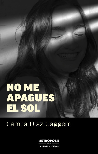 No me apagues el sol, Camila Díaz Gaggero