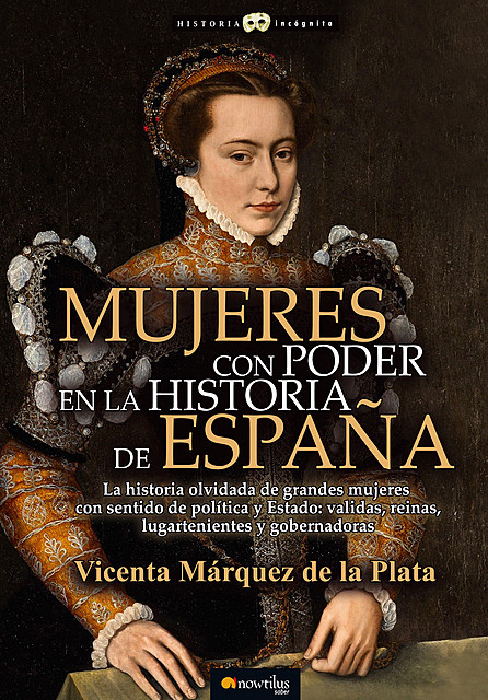 Mujeres con poder en la historia de España, Vicenta Márquez de la PLata