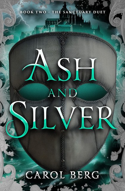 Ash and Silver, Carol Berg