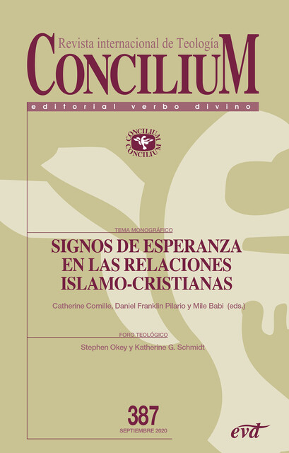 Signos de esperanza en las relaciones islamo-cristianas, Daniel Franklin Pilario, Catherine Cornille, Mile Babic