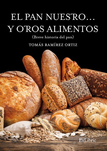 El pan nuestro… y otros alimentos, Tomás Ramírez Ortiz