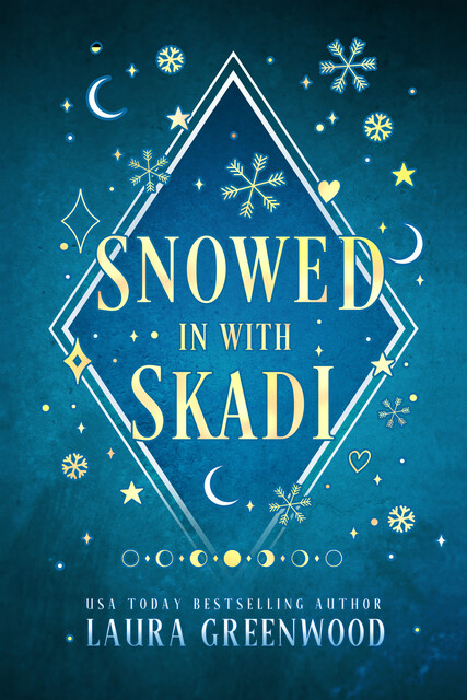Snowed In With Skadi, Laura Greenwood