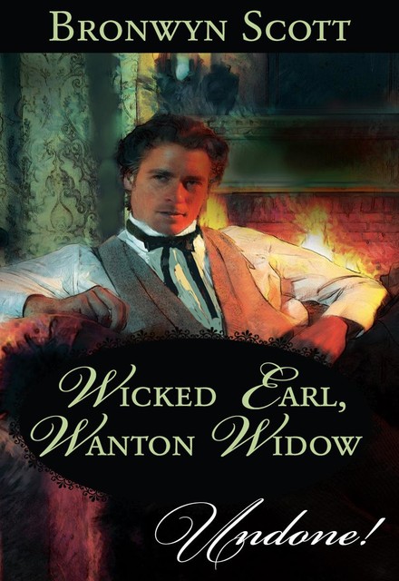 Wicked Earl, Wanton Widow, Bronwyn Scott