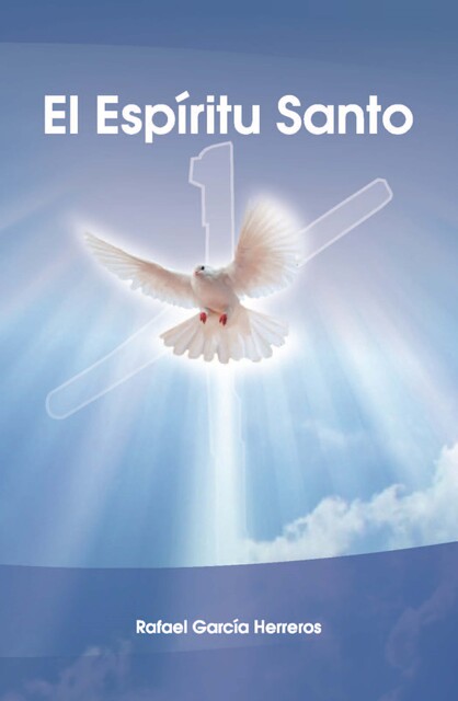 El Espíritu Santo, Rafael García Herreros