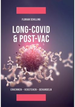 Long-Covid & Post-Vac, Florian Schilling