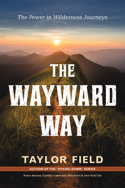 The Wayward Way, Taylor Field