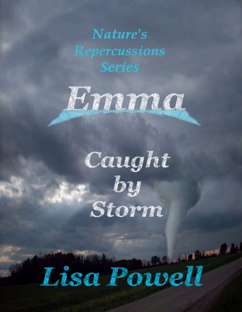 Emma, Caught By Storm, Lisa Powell