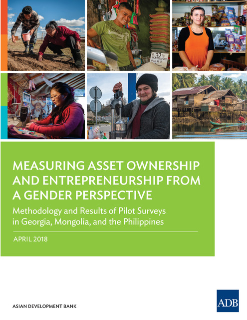 Measuring Asset Ownership and Entrepreneurship from a Gender Perspective, Asian Development Bank
