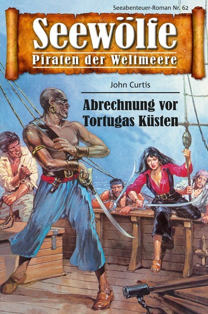 Seewölfe – Piraten der Weltmeere 62, John Curtis