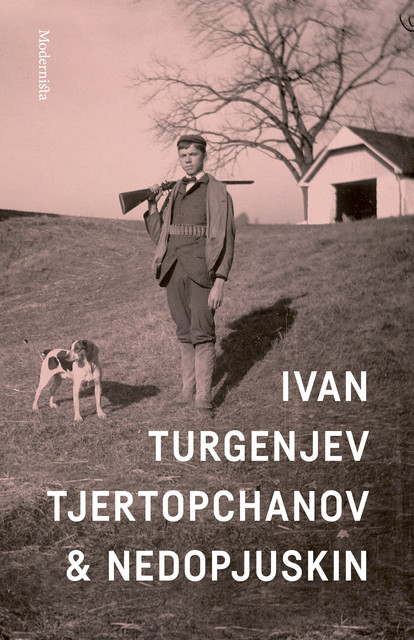 Tjertopchanov och Nedopjuskin, Ivan Turgenjev