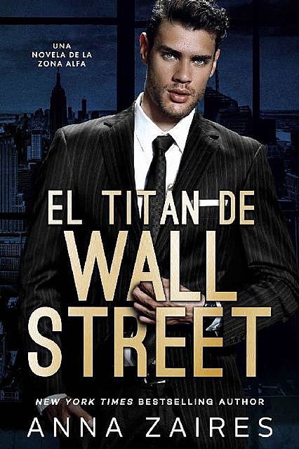 El titán de Wall Street, Anna Zaires
