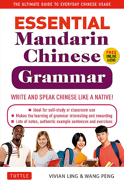 Essential Mandarin Chinese Grammar, Peng Wang, Vivian Ling