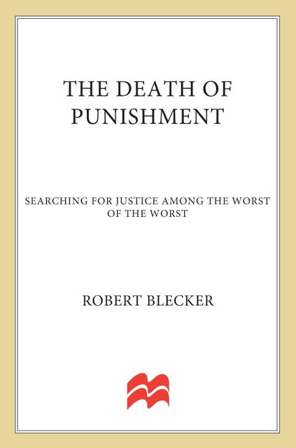 The Death of Punishment, Robert Blecker