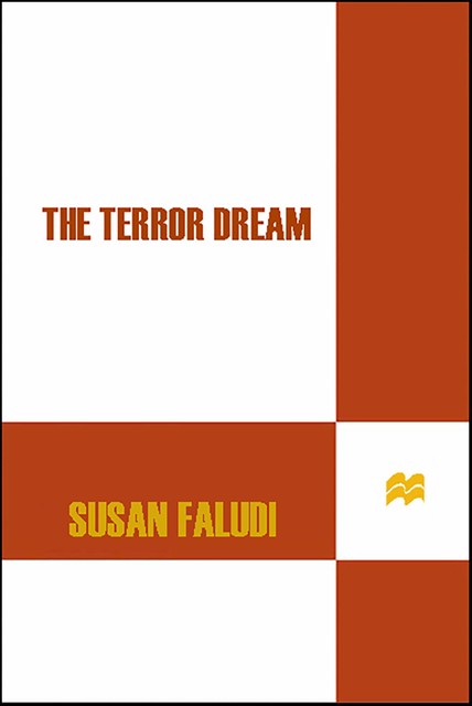 The Terror Dream, Susan Faludi