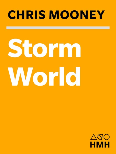 Storm World, Chris Mooney