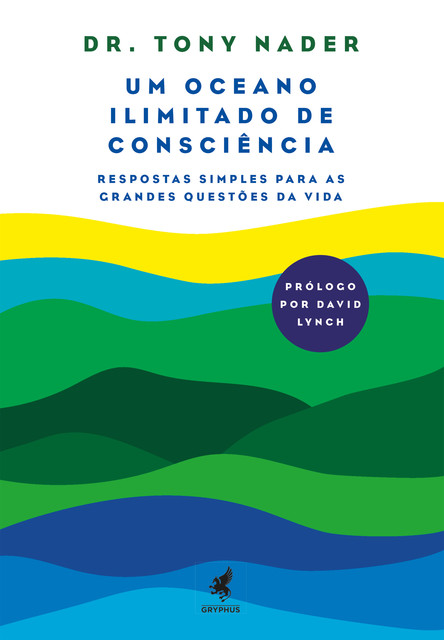 Um Oceano Ilimitado de Consciência, Tony Nader