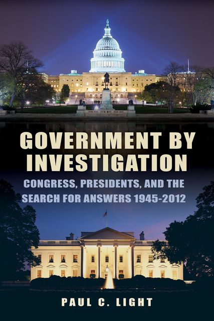 Government by Investigation, Paul C.Light