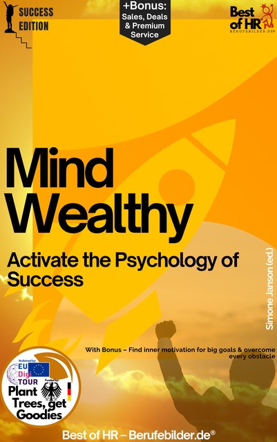 Mind Wealthy – Activate the Psychology of Success, Simone Janson