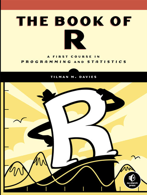 The Book of R, Tilman M. Davies