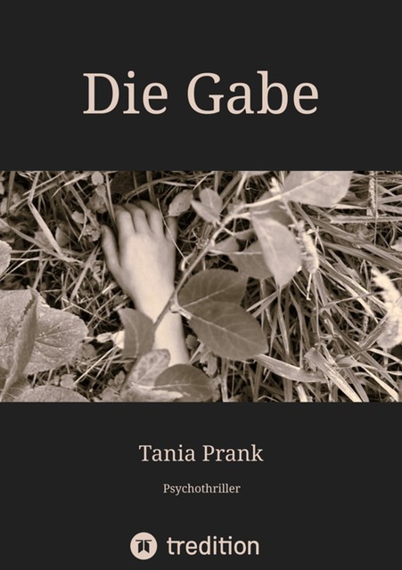 Die Gabe, Tania Prank