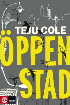 Öppen stad, Teju Cole