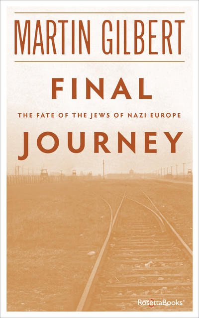 Final Journey, Martin Gilbert