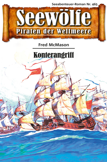 Seewölfe – Piraten der Weltmeere 465, Fred McMason