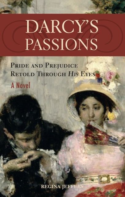 Darcy's Passions, Regina Jeffers