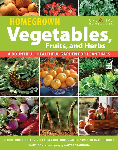 Homegrown Vegetables, Fruits & Herbs, Jim Wilson