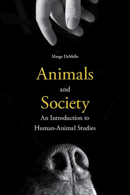 Animals and Society, Margo DeMello