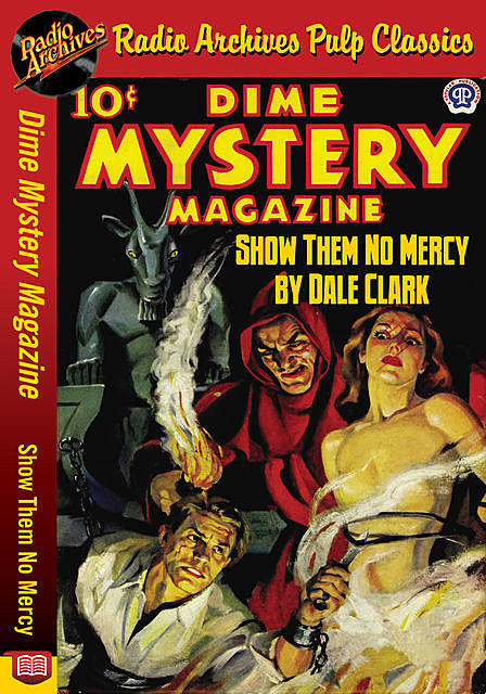 Dime Mystery Magazine – Show Them No Mer, Dale Clark