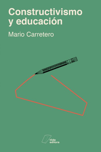 Constructivismo y educación, Mario Carretero
