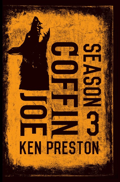 Joe Coffin: Season Three, Ken Preston