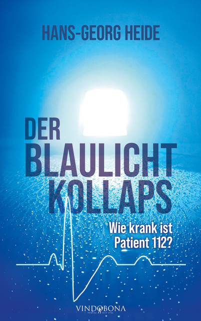Der Blaulichtkollaps, Hans-Georg Heide