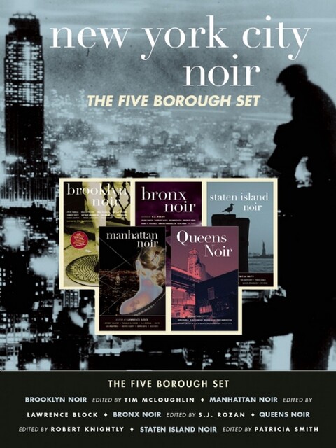 New York City Noir, Lawrence Block, S.J.Rozan, Robert Knightly, Tim McLoughlin, Patricia Smith